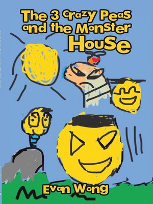 cover image of The 3 Crazy Peas and the Monster House